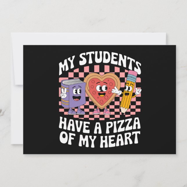 Teacher My Students Have A Pizza Of My Heart  Holiday Card (Front)