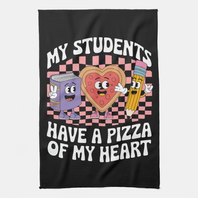 Teacher My Students Have A Pizza Of My Heart  Kitchen Towel (Vertical)