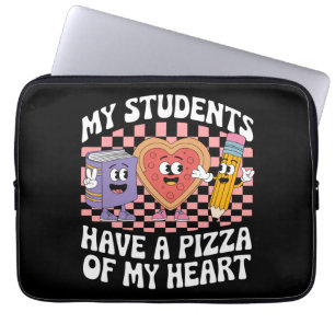 Teacher My Students Have A Pizza Of My Heart Laptop Sleeve