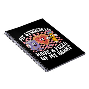 Teacher My Students Have A Pizza Of My Heart Notebook