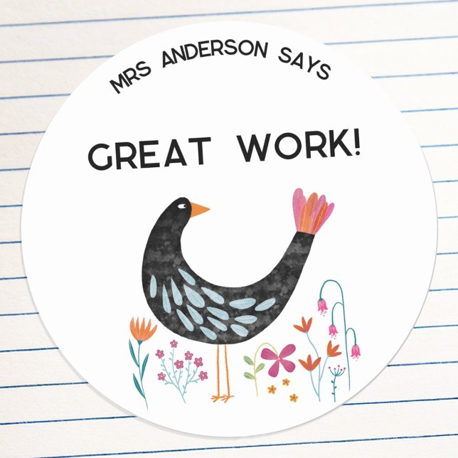 Teacher Name Encouragement Bird Classic Round Sticker (Fun bird personalize teacher name student encouragement great work sticker)