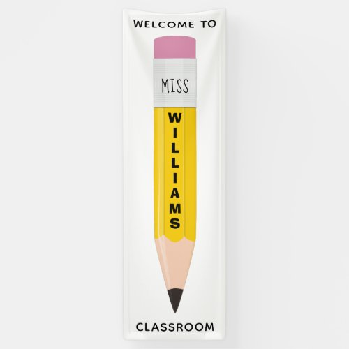 Teacher Name Pencil Classroom Welcome Banner