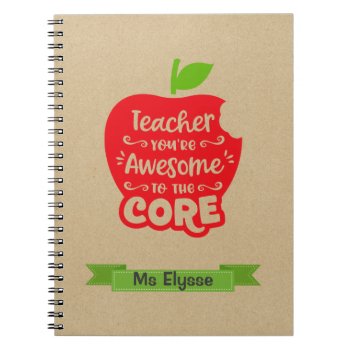 Teacher Notebook Kraft - Awesome To The Core by CallaChic at Zazzle