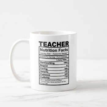 Teacher Nutritional Fact Mug Funny Mug by HappyDesignCo at Zazzle