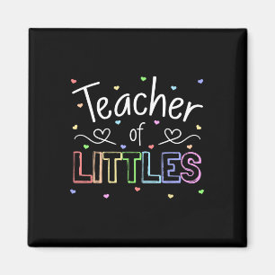 Teacher Of Littles Daycare Pre-k Kindergarten Teac Magnet