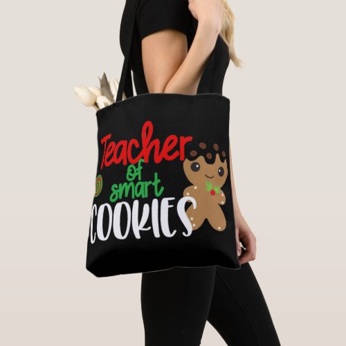 Teacher Of Smart Cookies Christmas Tote Bag