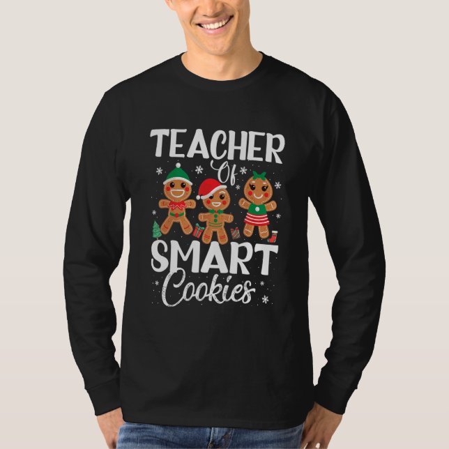 Teacher Of Smart Cookies Cute Teacher Christmas   T-Shirt (Front)