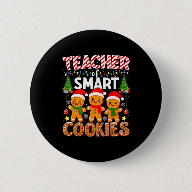 Teacher Of Smart Cookies Funny Gingerbread Teacher Button (Front)