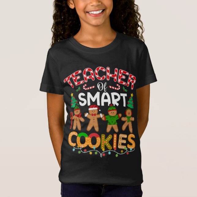 Teacher Of Smart Cookies Funny Teacher Christmas P T-Shirt (Front)