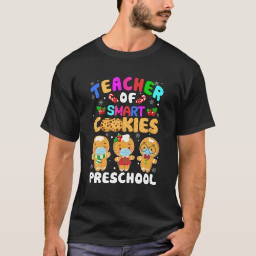 Teacher Of Smart Cookies Preschool Christmas Ginge T_Shirt