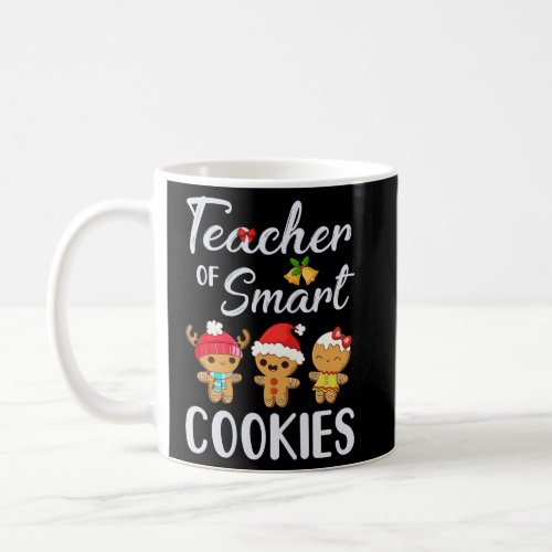 Teacher Of Smart Cookies Teacher Coffee Mug