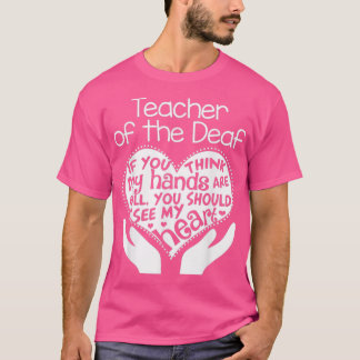 Teacher of the Deaf Hard Hearing Heart School T-Shirt