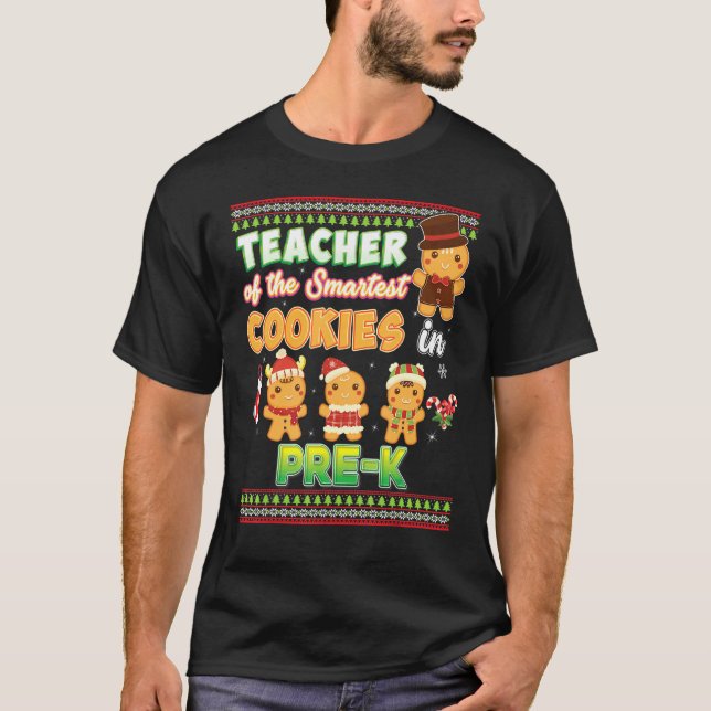 Teacher Of The Smartest Cookies In Pre K Christmas T-Shirt (Front)