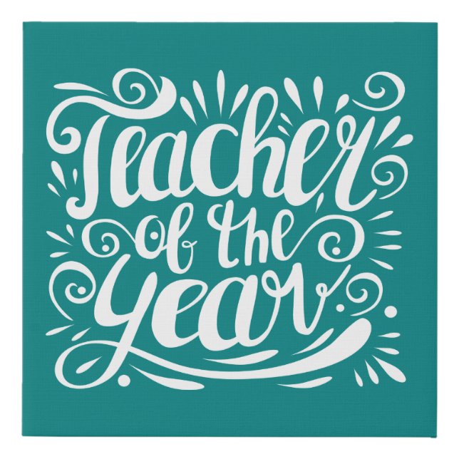 Teacher of the Year Faux Canvas Print (Front)