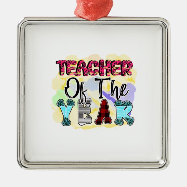Teacher Of The Year Metal Ornament (Front)
