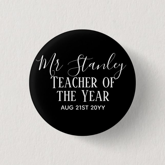Teacher of the Year Personalized Modern Text Gift Button (Front)
