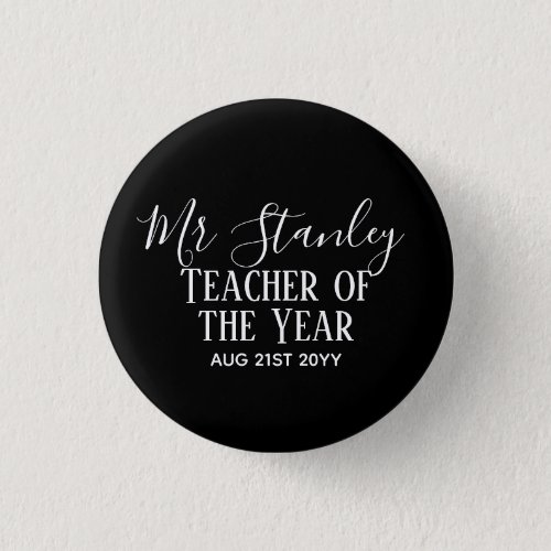 Teacher of the Year Personalized Modern Text Gift Button