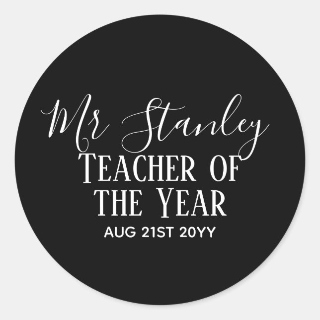Teacher of the Year Personalized Modern Text Gift Classic Round Sticker (Front)