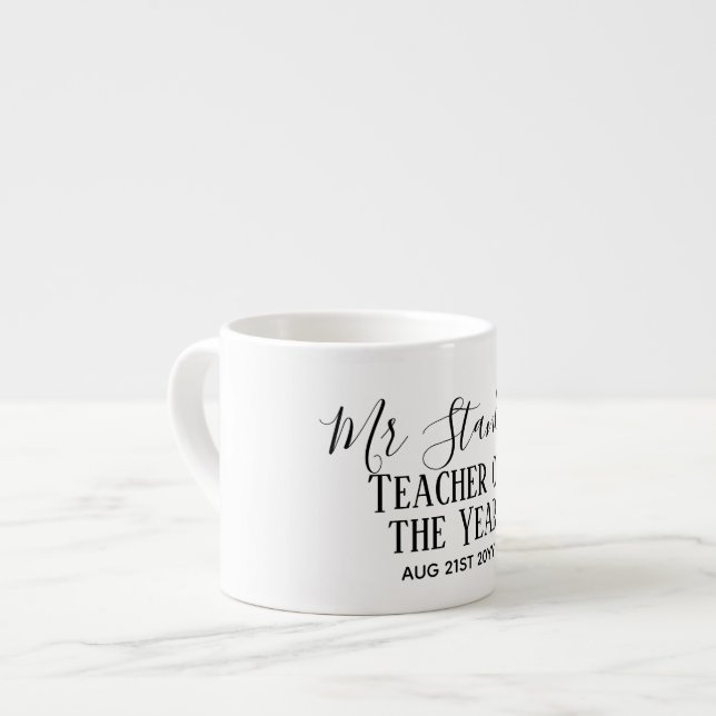 Teacher of the Year Personalized Modern Text Gift Espresso Cup (Front Left)