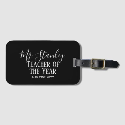 Teacher of the Year Personalized Modern Text Gift Luggage Tag