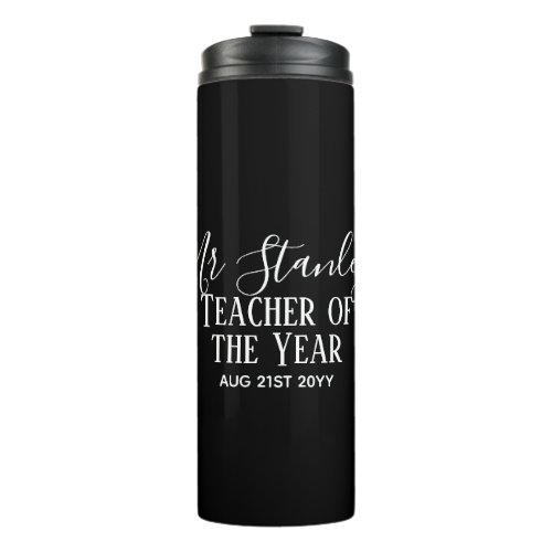 Teacher of the Year Personalized Modern Text Gift Thermal Tumbler
