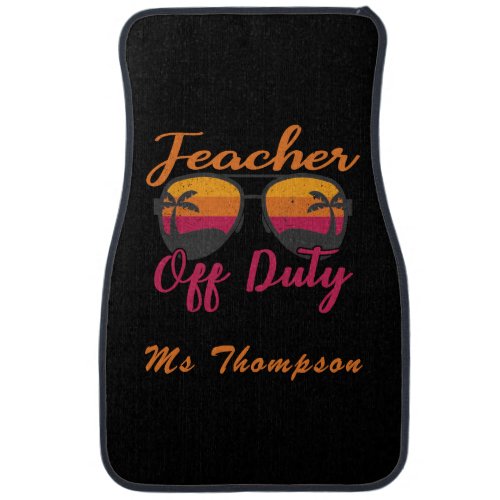 Teacher Off Duty Beach Sunglasses Personalized Car Floor Mat