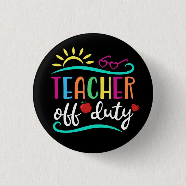 Teacher Off Duty Button (Front)