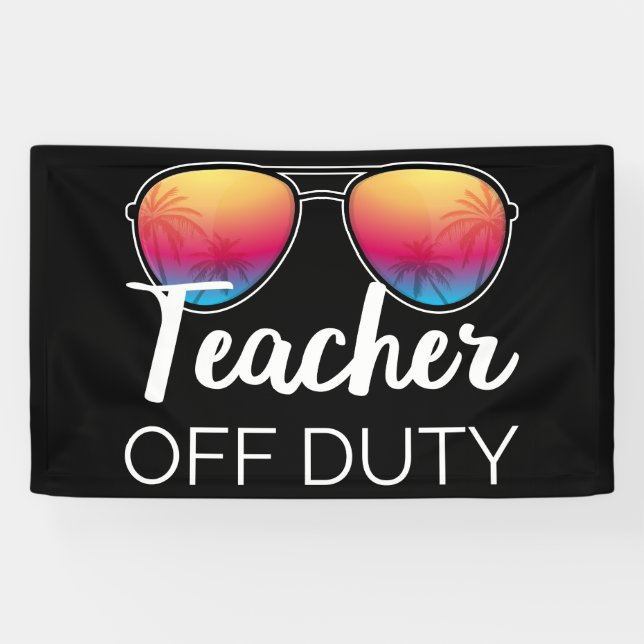 Teacher Off Duty I Banner (Horizontal)
