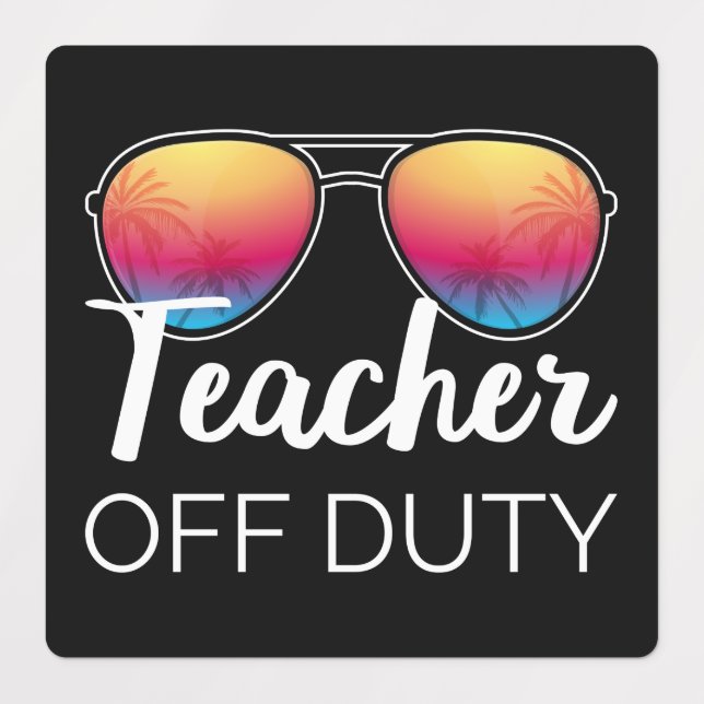 Teacher Off Duty I Labels (Design 1)
