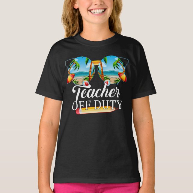 Teacher Off Duty Sunglasses Beach Sunset Funny T-Shirt (Front)
