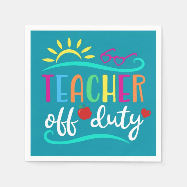 Teacher Off Duty Vacation Napkins (Front)