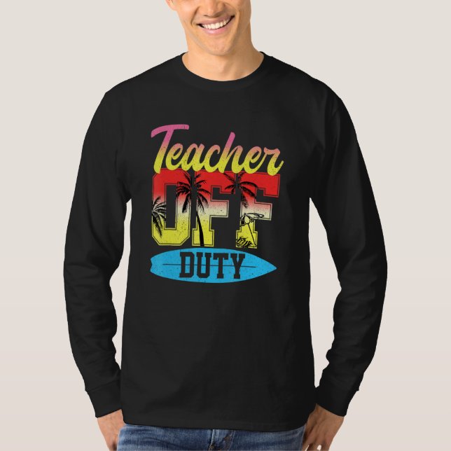 Teacher Off Duty Vacation Sunset Beach Summer Retr T-Shirt (Front)