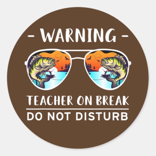 Teacher on break warning Sunglasses Palm Tree  Classic Round Sticker