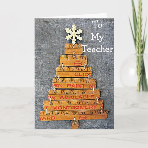 TEACHER OR TEACHERS AIDE CHRISTMAS RULER TREE HOLIDAY CARD