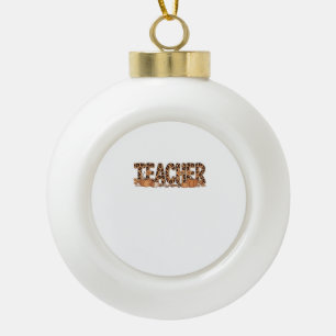 teacher Oversized T-Shirt Ceramic Ball Christmas Ornament