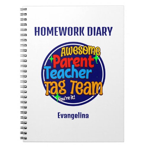Teacher Parent TAG TEAM Homework Diary Notebook