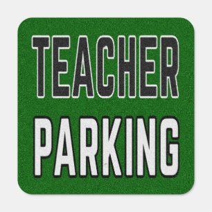 Teacher Parking Metal Sign