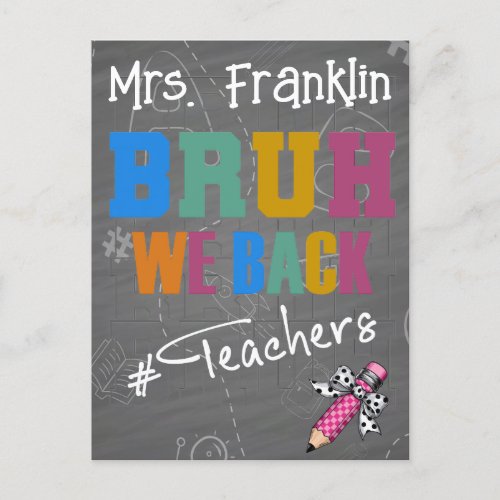 Teacher personalized Bruh We Back to school Postcard