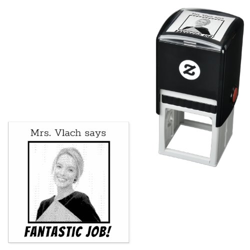 Teacher Photo Personalized Fantastic Job Self_inking Stamp