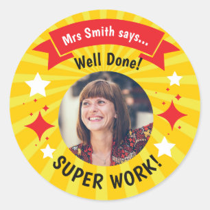 Teacher Photo “Well Done!” Sticker – Personalized