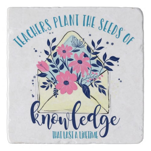 teacher plant the seed of knowledge square paper c trivet