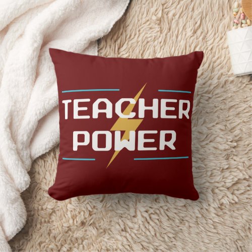 TEACHER POWER THROW PILLOW