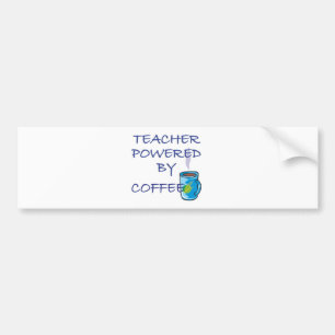 TEACHER POWERED BY COFFEE BUMPER STICKER