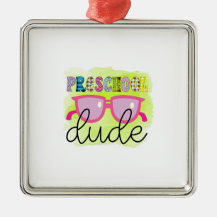 Teacher Preschool Dude Metal Ornament
