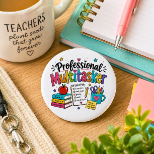 Teacher Professional Multitasker  Button