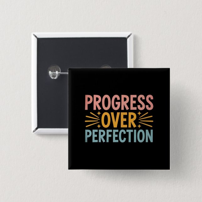 Teacher Progress Over Perfection Back to School  Button (Front & Back)