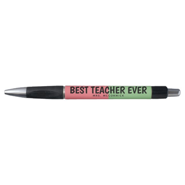Teacher Quote Pink Green Black Classroom Fun Pen (Front)