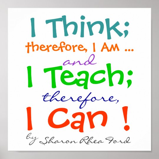 Teacher Quote Poster by SRF | Zazzle.com