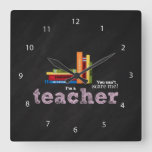 Teacher Quote Square Wall Clock at Zazzle