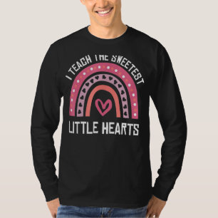 Teacher Rainbow Valentines I Teach The Sweetest Li T-Shirt